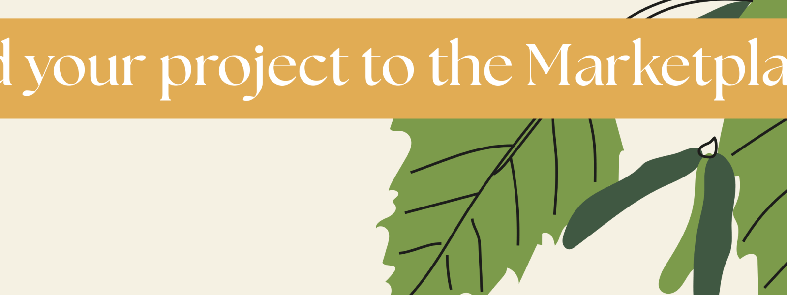 Graphical banner with the text "Add your project to the Marketplace"