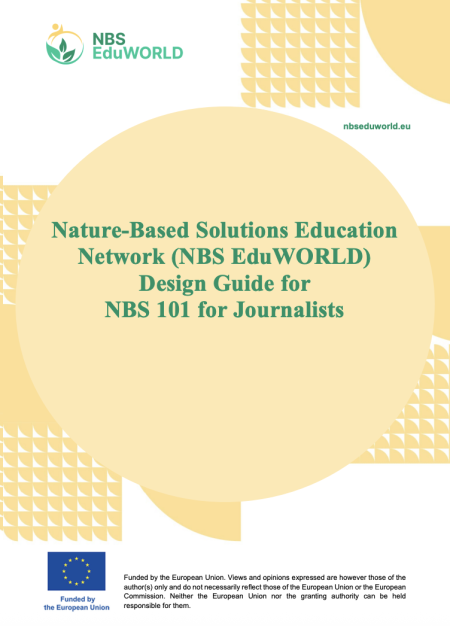 nature-based solutions education network - design guide for NBS 101 for journalists
