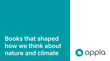 Books that shaped how we think about nature and climate