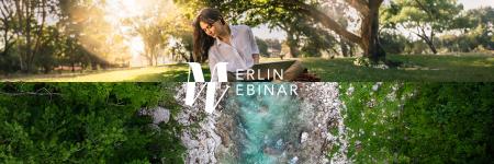 Woman with a computer in a sunny park in image above, forest landscape with blue water stream in the middle in image below. "MERLIN WEBINAR" text in the middle.