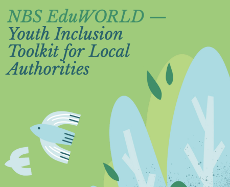 NbS EduWORLD Youth Inclusion Toolkit for Local Authorities - Toolkit cover with green background and blue plants and birds over the top