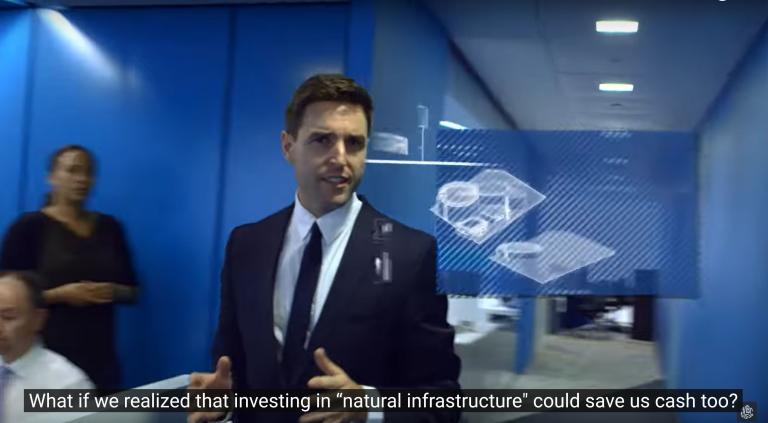 Screenshot of Pitch for Nature video with caption: What if we realized that investing in "natural infrastructure" could save us cash too?