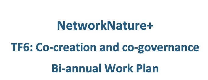 network nature TF6 co-creation and co-governance bi-annual workplan