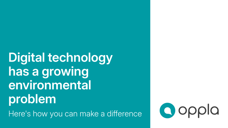 Graphic showing the Oppla logo and the article title "Digital technology has a growing environmental problem"